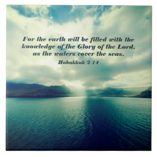 Herrlichkeit des Herrn, Bibelverse, Habakkuk 2:14 Fliese