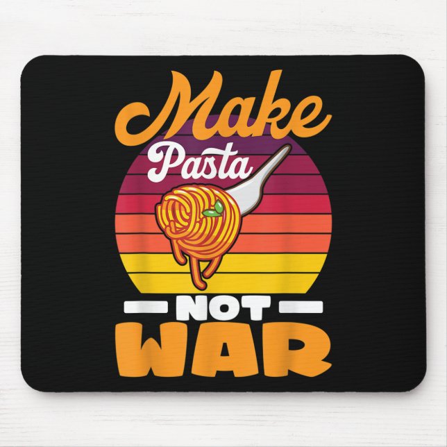 Herstellung von Pasta statt Krieg I Mac & amp; Käs Mousepad (Vorne)