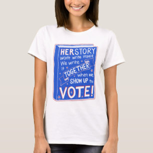HERSTORY wird sich nicht schreiben - kommen Sie zu T-Shirt