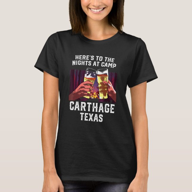 Herts zu den Nächten im Camp Carthage Camping Texa T-Shirt (Vorderseite)