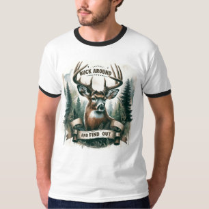 Herumlungern und Herausfinden, Hirschjagdsaison T-Shirt