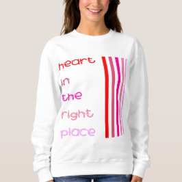 Herz am rechten Ort Sweatshirt
