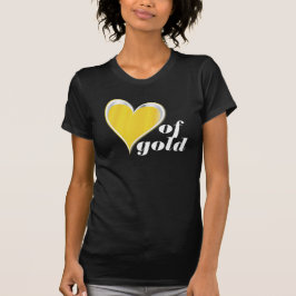 Herz des Goldes T-Shirt