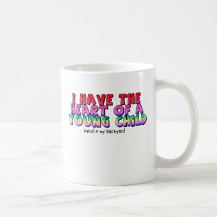 Herz eines Kindes Lustiger Becher Humor Tasse