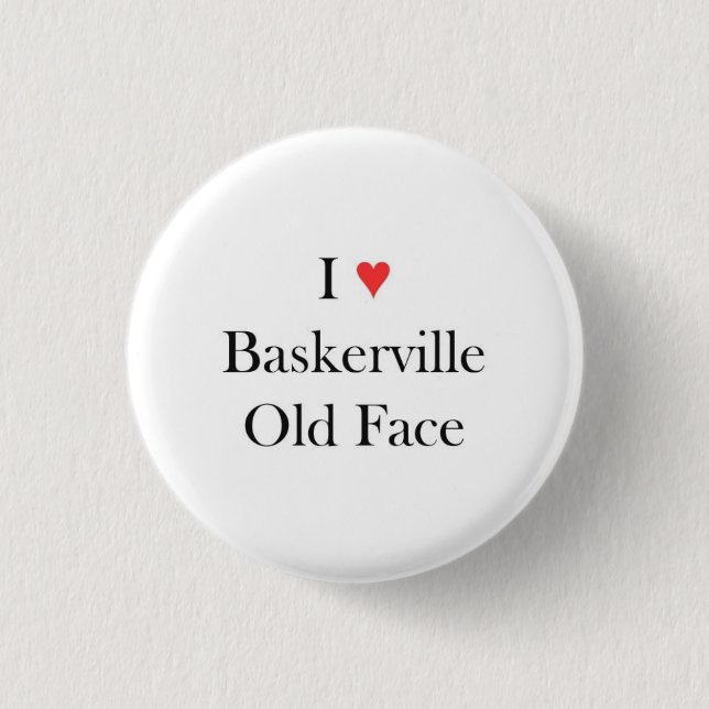 Herz I Baskerville altes Gesicht Button (Vorderseite)