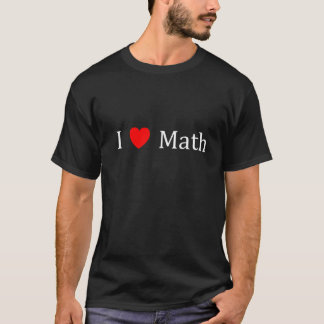 Herz I Mathe - (TS-Dunkelheit) T-Shirt