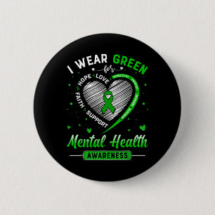 Herz Ich trage Grün für Mental Health Awareness Mo Button