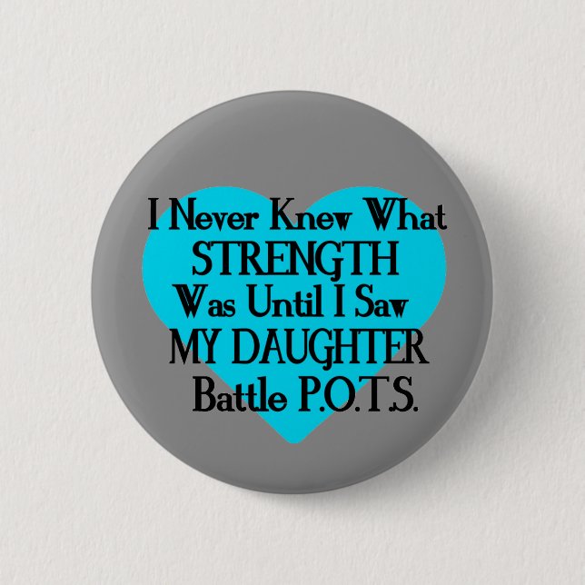 Herz/ich wusste nie...Tochter...P.O.T.S. Button (Vorderseite)