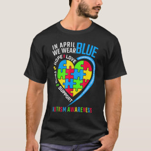 Herz Im April Tragen Wir Blaue Liebe Hoffnung Glau T-Shirt
