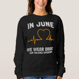 Herz im Juni tragen wir Orange Gun Gewalt Awarenes Sweatshirt