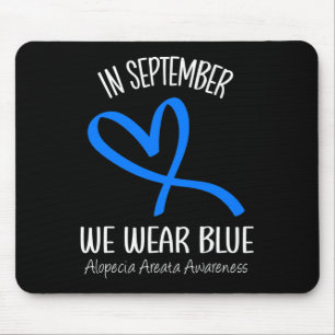 Herz im September tragen wir blaue Alopezie Areata Mousepad