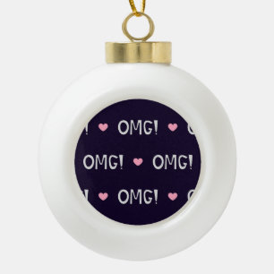 Herz, OMG-Text, niedliches Muster Keramik Kugel-Ornament