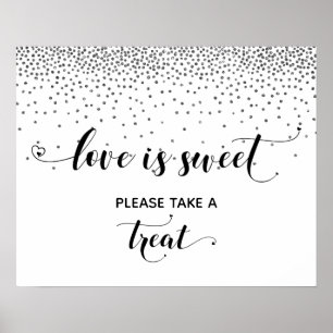 Herz & Silber Liebe ist Sweet Dessert Table Sign Poster