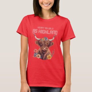 Herz so wild wie das Hochland T-Shirt