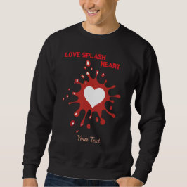 Herz-Splash-Art – Kreatives Liebesausdruck-Design Sweatshirt
