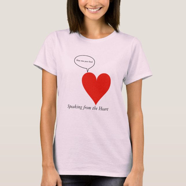 Herz spricht T-Shirt (Vorderseite)