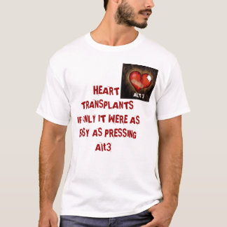 Herz-Transplantations-Slogan T-Shirt