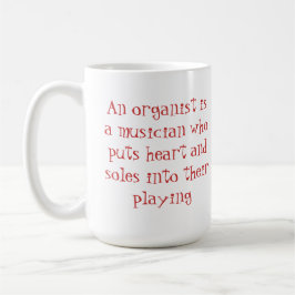Herz- und Sohleorganist-Tasse Tasse