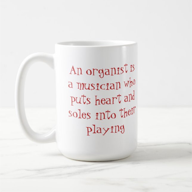 Herz- und Sohleorganist-Tasse Tasse (Links)