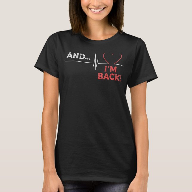Herzattacken Erholung Operation T-Shirt (Vorderseite)