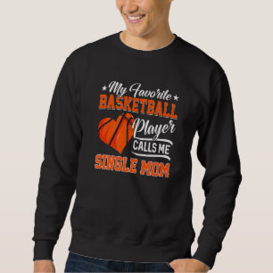 Herzchen Mein Lieblings-Basketball-Spieler ruft mi Sweatshirt
