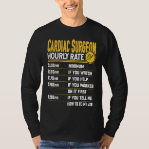 Herzchirurg Stundensatz  Kardiologe Herzchirurg T-Shirt