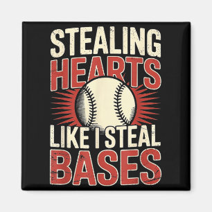 Herzen stehlen wie ich Baseball-Stützpunkte stehle Magnet