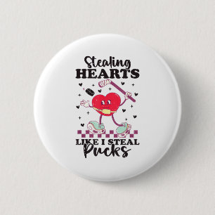 Herzen stehlen wie ich Pucks stehle Funny Valentin Button