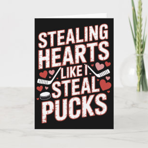 Herzen stehlen wie ich Pucks stehle Hockey Valenti Karte