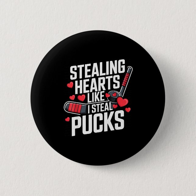 Herzen stehlen wie ich Pucks stehle Valentinstag  Button (Vorderseite)