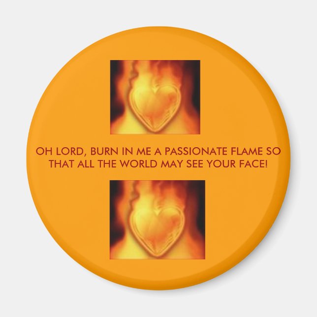 Herzfeuer, Herzfeuer, OH LORD, BURN IN ME A... Magnet (Vorne)