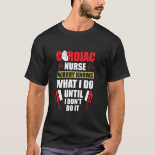 Herzkrankenschwester kennt Kardiologie Cns Pflege T-Shirt