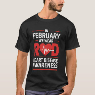 Herzkrankheit-Bewusstsein Gehen Sie im Februar Rot T-Shirt