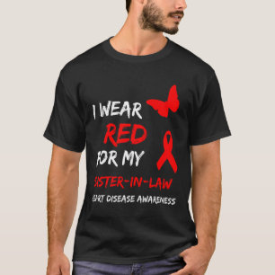 Herzkrankheit Ich Trage Rot Für Meine Schwägerin B T-Shirt