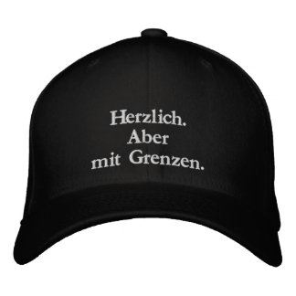 Herzlich. Aber mit Grenzen. – Bestickte Kappe