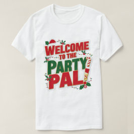 Herzlich willkommen bei den Weihnachtsfeiern im Pa T-Shirt
