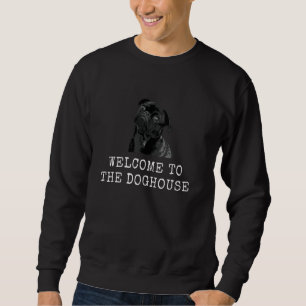 Herzlich willkommen im Doghouse Funny Dog Vater an Sweatshirt
