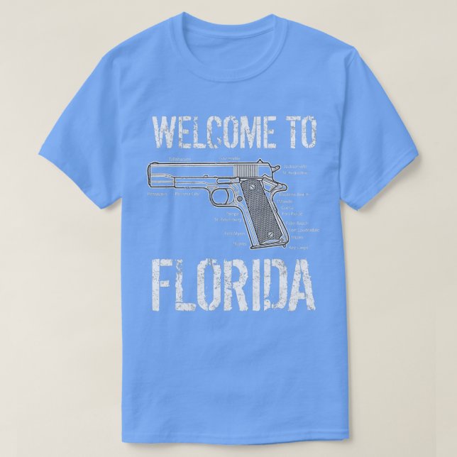 Herzlich willkommen in Florida, dem Staat von Guns T-Shirt (Design vorne)