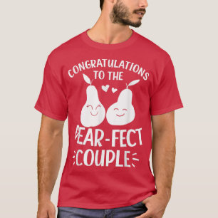 Herzlichen Glückwunsch an die Pearfect-Paarung, di T-Shirt