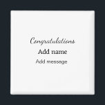 Herzlichen Glückwunsch hinzufügen Name Nachricht e Magnet<br><div class="desc">Entwurf</div>