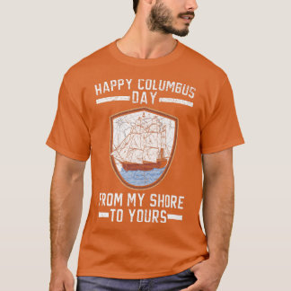 Herzlichen Glückwunsch Kolumbus Tag von meiner Küs T-Shirt