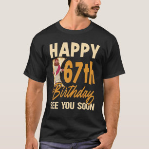 Herzlichen Glückwunsch zum 67. Geburtstag Wir sehe T-Shirt