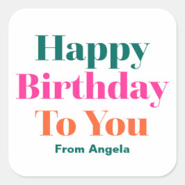 Herzlichen Glückwunsch zum Geburtstag für Sie farb Quadratischer Aufkleber