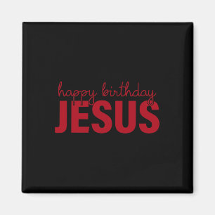 Herzlichen Glückwunsch zum Geburtstag Jesus! Magnet