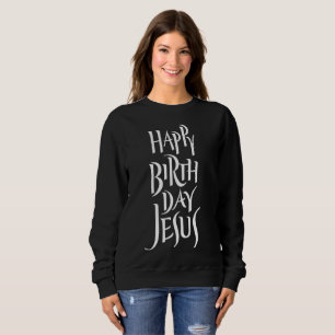 Herzlichen Glückwunsch zum Geburtstag Jesus Religi Sweatshirt