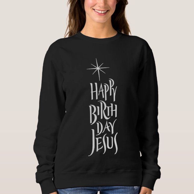 Herzlichen Glückwunsch zum Geburtstag Jesus Religi Sweatshirt (Vorderseite)