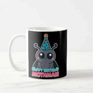 Herzlichen Glückwunsch zum Geburtstag Mothman! Nie Kaffeetasse