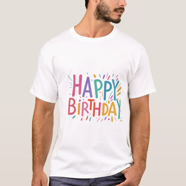 Herzlichen Glückwunsch zum Geburtstag T-Shirt (Vorderseite)