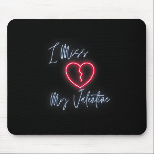 Herzliches Verlangen ich vermisse meinen Valentins Mousepad