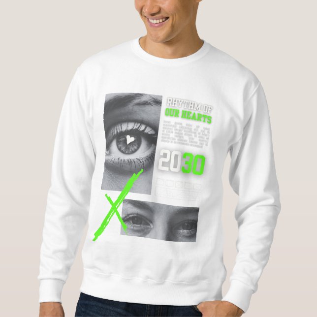 Herzrhythmus - Vision Poster 2030 Sweatshirt (Vorderseite)